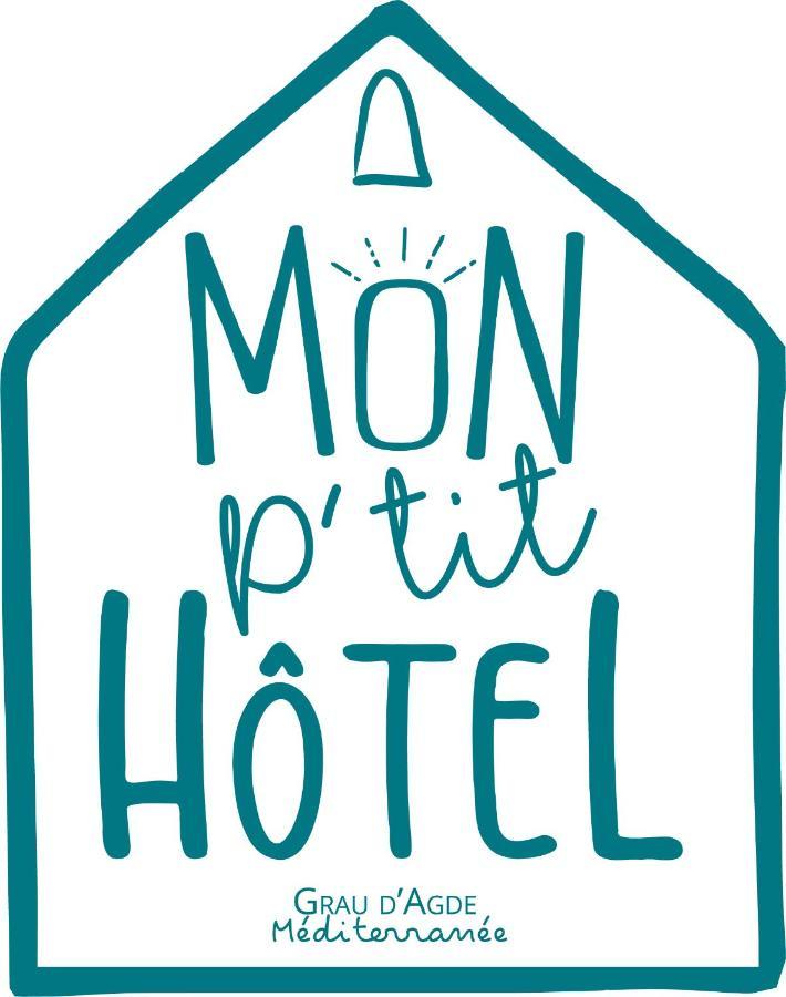 Mon P'Tit Hotel Le Grau-dʼAgde Esterno foto
