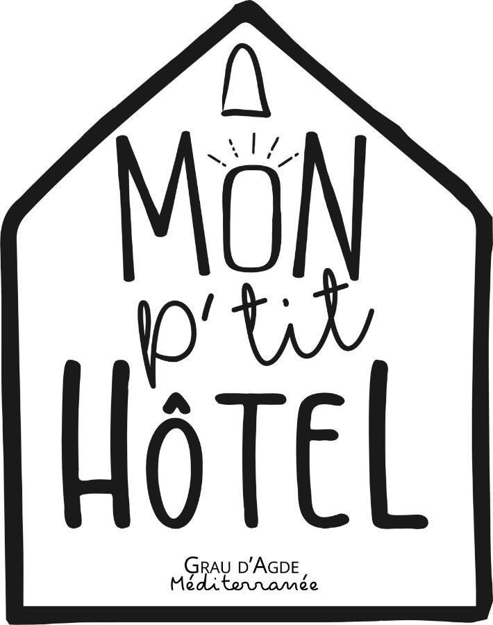 Mon P'Tit Hotel Le Grau-dʼAgde Esterno foto