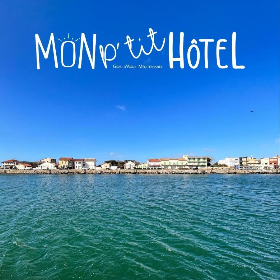 Mon P'Tit Hotel Le Grau-dʼAgde Esterno foto